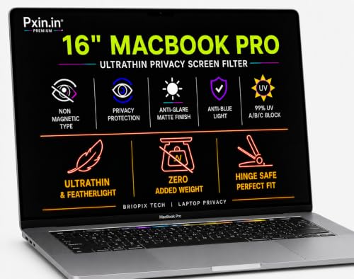 Image of Pxin 16 Inch MacBook Pro UltraThin Privacy Screen Filter | FeatherLight Design | No Magnetic Weight | No Hinge Burden | Anti Glare | Anti Blue | 99% UV A /B /C Block | BRIOPIX Tech | Laptop Privacy