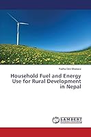 Household Fuel and Energy Use for Rural Development in Nepal 365936570X Book Cover