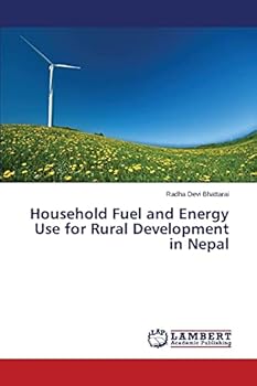 Paperback Household Fuel and Energy Use for Rural Development in Nepal Book
