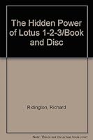 The Hidden Power of Lotus 1-2-3/Book and Disc 0133875237 Book Cover