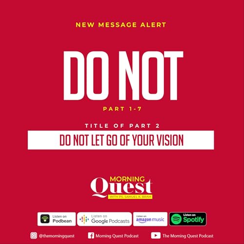 Do not let go of your vision