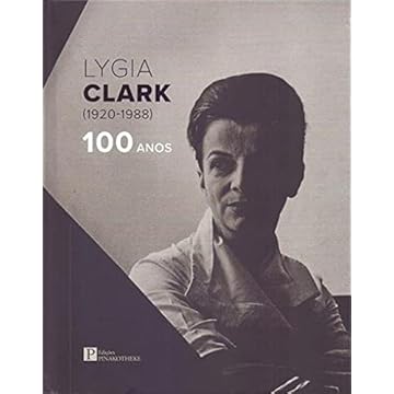 Capa do livro LYGIA CLARK (1920-1988) 100 ANOS