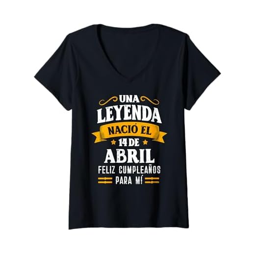 Mujer Leyenda Nació 14 Abril Cumpleaños 14th April Birthday Camiseta Cuello V
