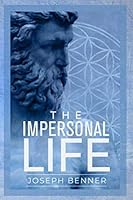The Impersonal Life: Unabridged 1688404198 Book Cover