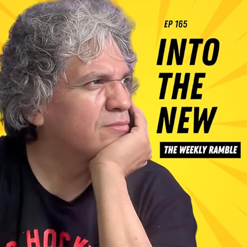 Artist Bebop (EP 165) - The Weekly Ramble: Into the New