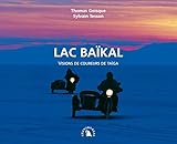  Lac Baïkal. Visions de coureurs de taïga