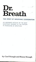 Dr. Breath: The Story of Breathing Coordination 0940830000 Book Cover