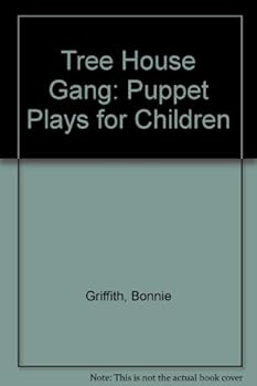 Paperback Tree House Gang: Puppet Plays for Children Book