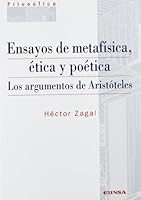 Ensayos de Metafisica, Etica y Poetica: Los Argumentos de Aristoteles 8431325100 Book Cover