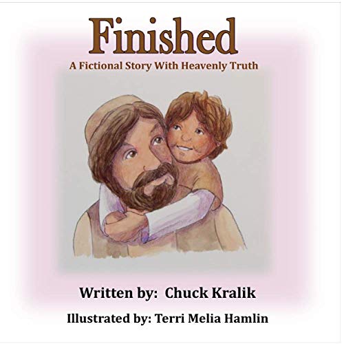 Finished: A Fictional Story With Heavenly Truth