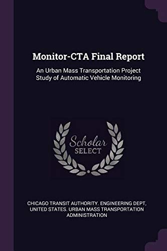 Monitor Cta Final Report An Urban Mass Transportation Project Study ...