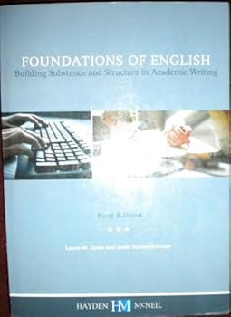Paperback Foundations of English - Building Substance and Structure in Academic Writing Book