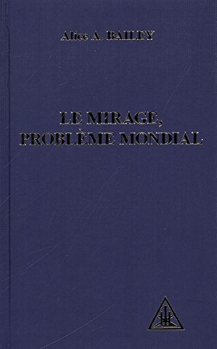 Le Mirage, problème mondial