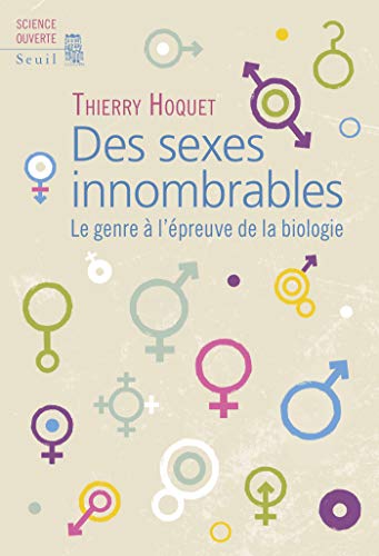 Des sexes innombrables. Le genre à l'épreuve de la biologie (SCIENCE OUVERTE)