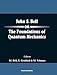 John S. Bell on the Foundations of Quantum Mechanics
