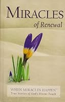 Miracles of Renewal B000US9GHU Book Cover