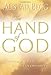 The Hand of God: Finding His Care in All Circumstances