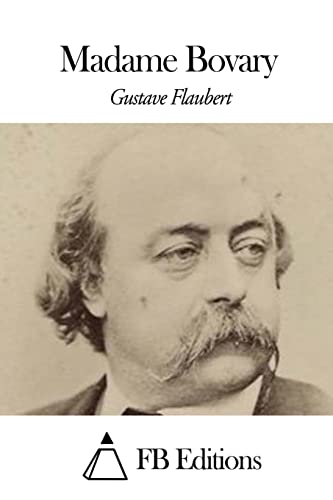 Madame Bovary (French Edition)