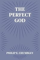 The Perfect God 1941422659 Book Cover