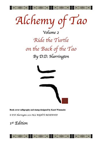Alchemy of Tao, Volume 1: A guide to Alchemic Three Treasures Qigong & Guang Ping Yang Taiji Chuan