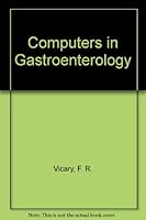Computers in Gastroenterology 0387195025 Book Cover