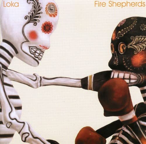 Fire Shepherds [Audio CD] Loka