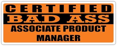 3x8 in Magnet Certified Bad Ass Associate Product Manager | Occupation, Job, Career Gift idea | Weatherproof Magnet for Car, Truck, Toolbox, Lunchbox, Mechanic, Locker image 4