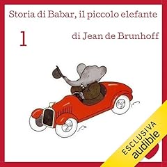 Storia di Babar, il piccolo elefante Audiolibro Por Jean de Brunhoff arte de portada