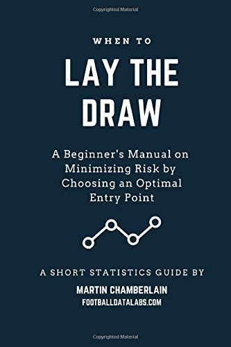 Télécharger When to Lay the Draw: A Beginner's Manual on Minimizing Risk by Choosing an Optimal Entry Point (A S livre En ligne