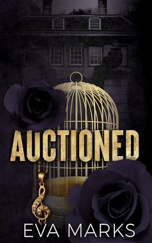 Auctioned: Ex-boyfriend’s dad dark romance