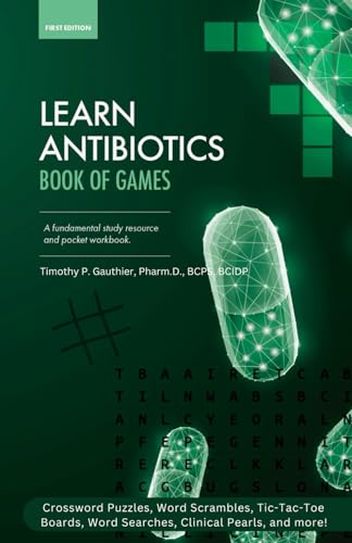 Learn Antibiotics: Book of Games (Learn Antibiotics Books)