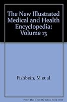 The New Illustrated Medical and Health Encyclopedia: Volume 13 B005TTGX7G Book Cover