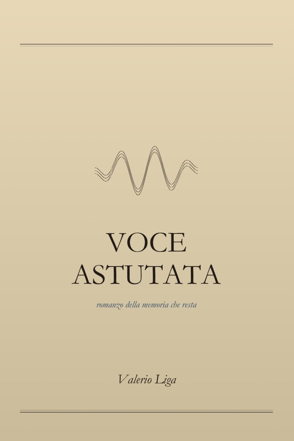 Voce astutata: Romanzo della memoria che resta