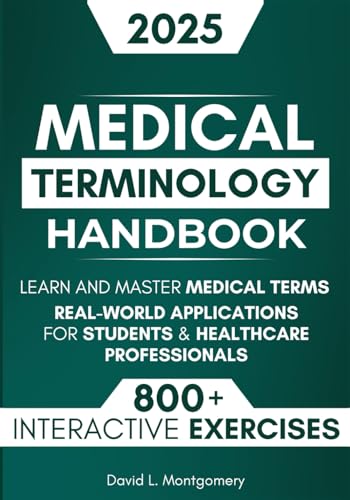 The Complete Medical Terminology Handbook: Learn and Master Medic...