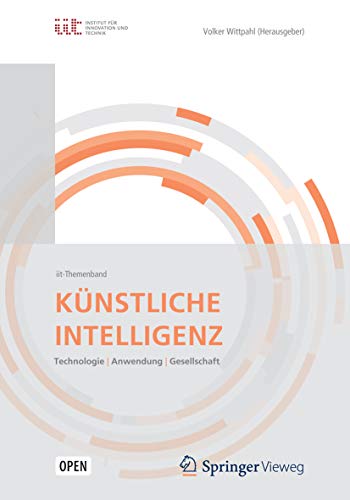 Künstliche Intelligenz: Technologien | Anwendung | Gesellschaft (Vdi-buch) Künstliche Intelligenz: Technologien | Anwendung | Gesellschaft (Vdi-buch)