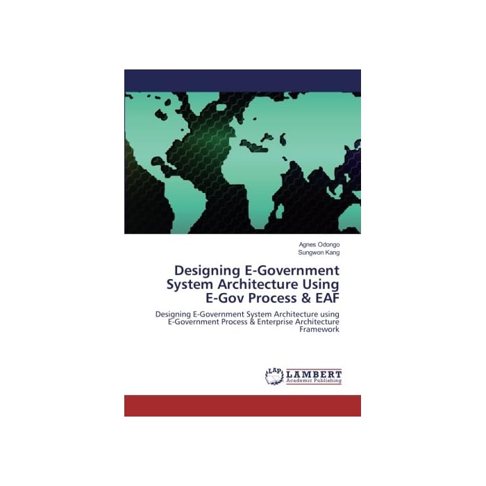 Buy Designing EGovernment System Architecture Using EGov Process