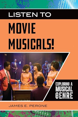 Listen to Movie Musicals!: Exploring a Musical Genre