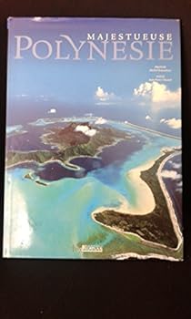 Hardcover Majestueuse Polynésie [French] Book