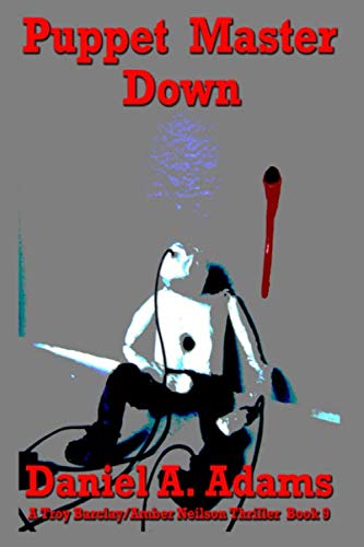 Puppet Master Down (Troy Barclay/Amber Neilson ... 1944342451 Book Cover