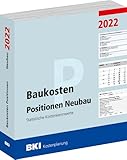 Baukosten Positionen Neubau 2022: Statistische Kostenkennwerte Teil 3