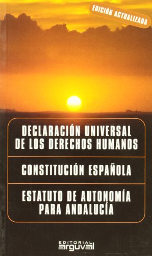 Declaracion Universal de los Derechos Humanos; Constitucion Españ Ola;