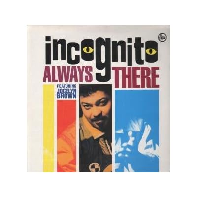 ALWAYS THERE 12 INCH (12" SINGLE) UK TALKIN LOUD 1991