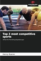 Top 3 most competitive sports: What the Free Encyclopedia says 6208792053 Book Cover