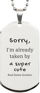 Real Estate Investor Engraved Silver Dog Tag - Sorry, Im Already Taken by a Super Cute Real Estate Investor - Perfect Idea Gifts for Graduation, Christmas, or Birthday