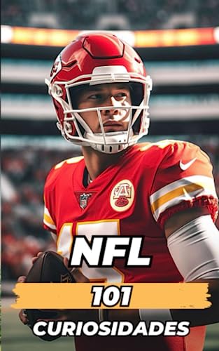 NFL 101 CURIOSIDADES: Libro Fútbol Americano