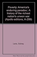 Poverty: America's Enduring Paradox; A History of the Richest Nation's Unwon War. B0006C0TIK Book Cover