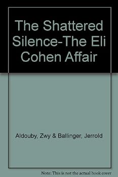 Hardcover The Shattered Silence-The Eli Cohen Affair Book