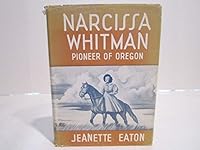 Narcissa Whitman: Pioneer of Oregon B0007I5E4C Book Cover