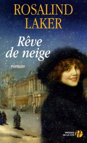 Reve de neige LAKER, ROSALIND and Serval, Nathalie