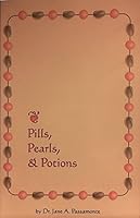 Pills, Pearls, & Potions 1884441025 Book Cover